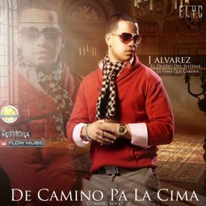 J Alvarez – De Camino Pa La Cima (Tracklist) (Pronto) 1 1388285244Sxoog
