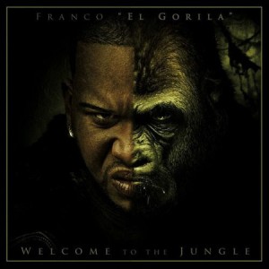 Franco El Gorila - Welcome To The Jungle (2009) 1 Front