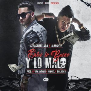 Sebastian LVDA Sorprende En Combinación Junto a Almighty 2 Sebastian-Lvda-Ft-Almighty-Entre-Lo-Bueno-Y-Lo-Malo-300X300
