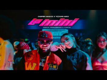 Casper Mágico Ft. Young Miko – La Mini (Video Oficial)