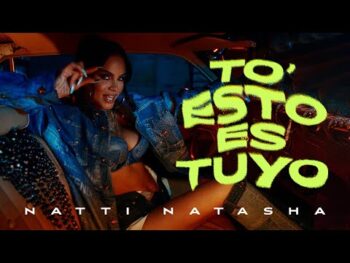 Natti Natasha – To’ Esto Es Tuyo