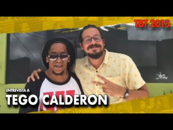 La Última Entrevista De Tego Calderón (Tbt 2015)