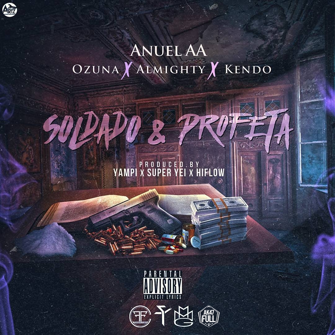 Cover: Anuel AA Ft. Ozuna, Almighty Y Kendo Kaponi - Soldado & Profeta 13 Anuel Aa Ft. Ozuna Almighty Y Kendo Kaponi Soldado Profeta