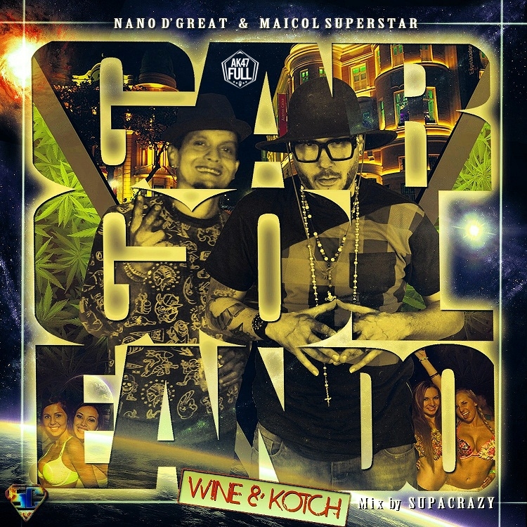 Nano D'Great Ft. Maicol Super Star - Gargoleando (Prod. By Supa Crazy) 9 Nano Dgreat Ft. Maicol Super Star Gargoleando Prod. By Supa Crazy