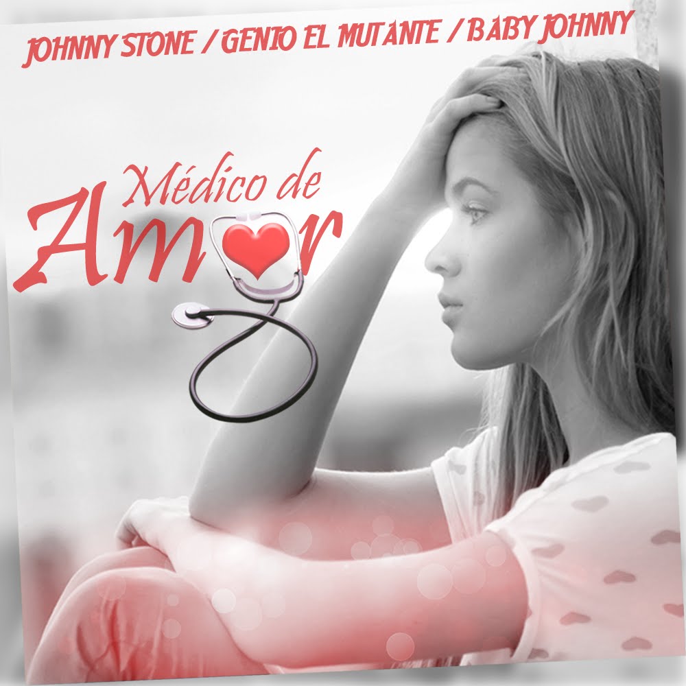 johnny stone ft genio el mutante - Johnny Stone Ft. Genio el Mutante & Baby Johnny - Medico De Amor (Video Lyric)