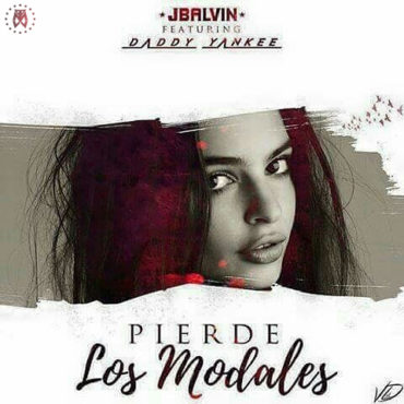 Pierdes Los Modales 370x370 - Cover: J Balvin Ft. Daddy Yankee – Pierdes Los Modales