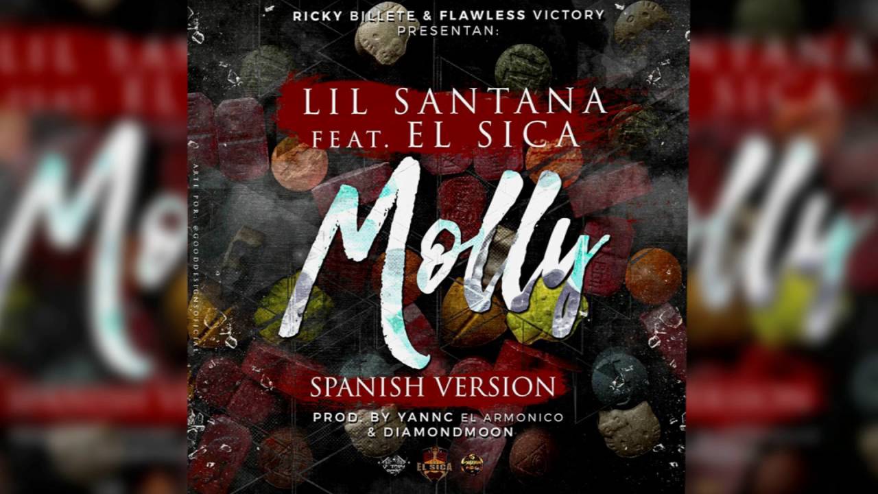 el sica ft lil santana molly spa - El Sica Ft. Lil Santana - Molly (Spanish Version) (Official Audio)