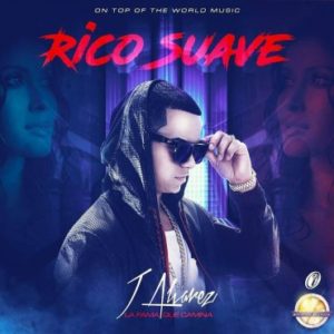 Cover: J Alvarez – Rico Suave 1 J Alvarez Rico Suave