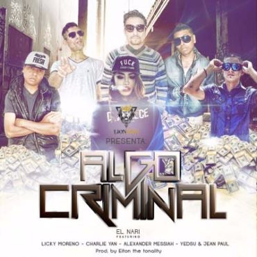 el Nari feat Varios Artistas - Algo Criminal (Urban Crew Perú) 20 Whatsapp Image 20160602 370X370 3