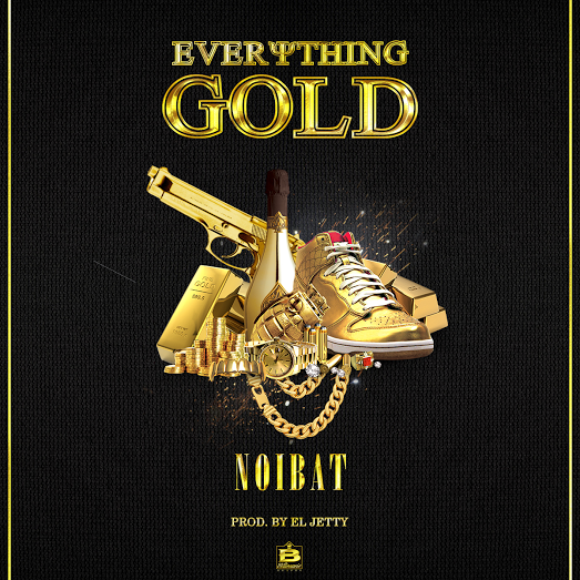 d3ad9071 cc58 41d5 bf7e 938d2d150edf - Noibat - Everithing Gold (Prod. ElJetty)