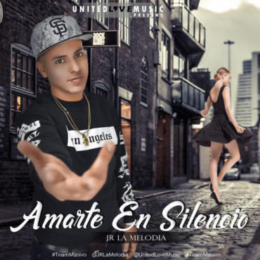 JR Amarte en Silencio COVER 370x370 - JR La Melodia - Amarte en Silencio (Produced by Negro Music)