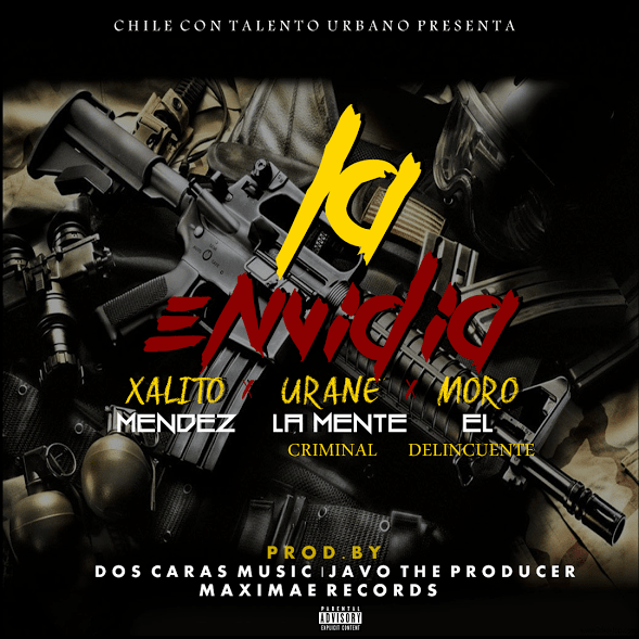 Xalito Mendez Ft. Urane La Mente Criminal & Moro El Delincuente - La Envidia (Prod. Javo The Producer) 8 Unnamed