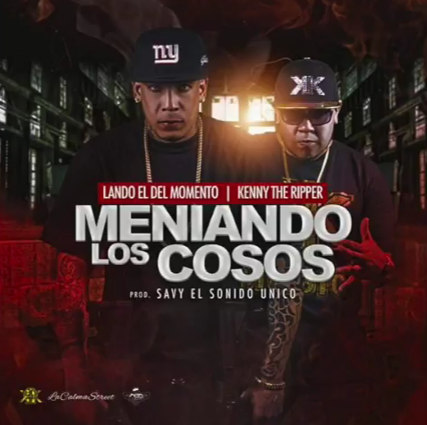 Lando La Piramide De Oro ft. Kenny The Ripper - Meneando Los Cosos 25 12