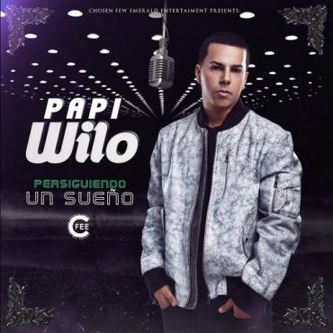 Papi Wilo – Persiguiendo Un Sueño (Album) (2017) 2 Front Cover