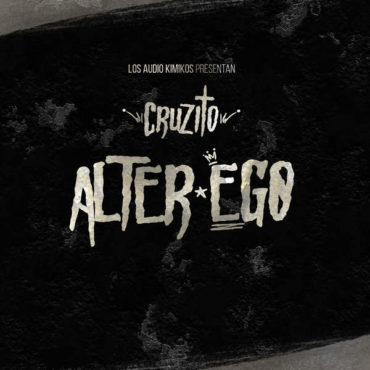 Cruzito - Alter Ego (EP) (2017) 4 Alter Ego Ep Cover 370X370 4
