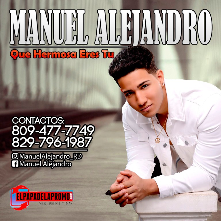 IMG 20170718 WA0017 - Manuel Alejandro - Que Hermosa Eres Tu