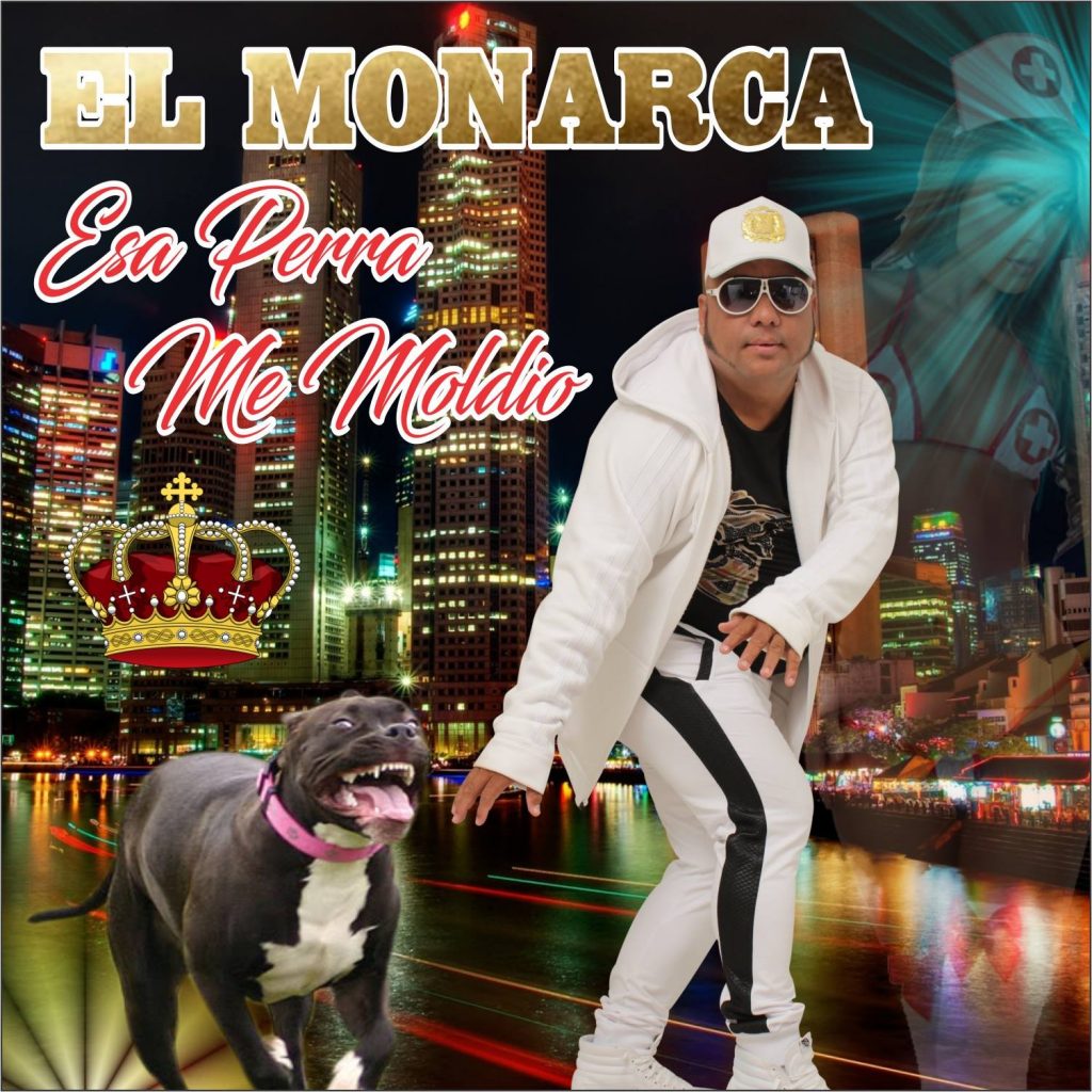 El Monarca - Esa Perra Me Mordio 14 20952251 1531114020265441 15726381 O