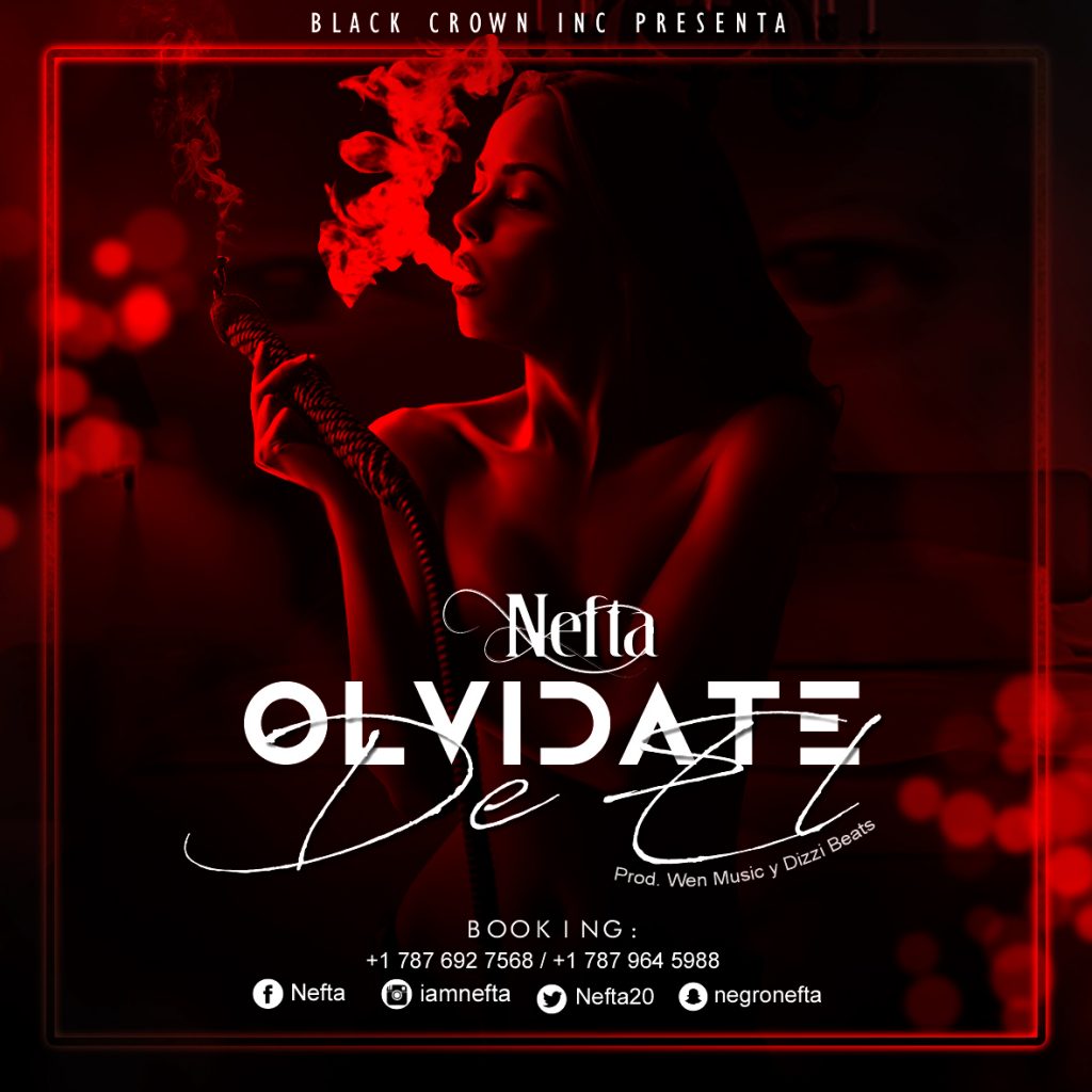 nef - Nefta - Olvidate De El (Prod. By Wen Music y Dizzi Beats)