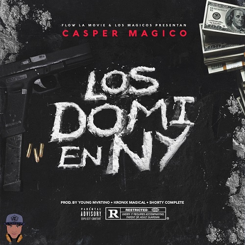 Casper Magico - Los Domi En NY 3 Los Domi En Ny Final