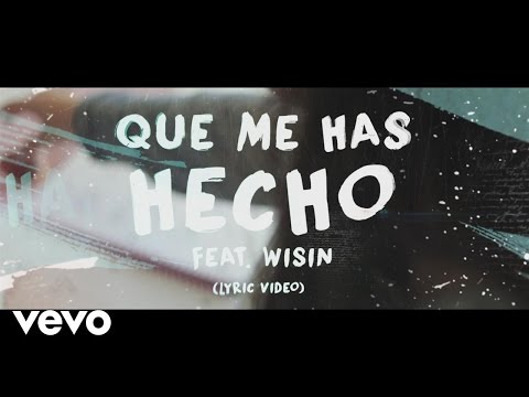 0 1078 - Chayanne Ft. Wisin – Qué Me Has Hecho (Video Lyric)