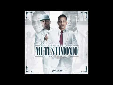 HectorBrian Ft. Nicky Jam – Mi Testimonio (Preview) 14 0 1633