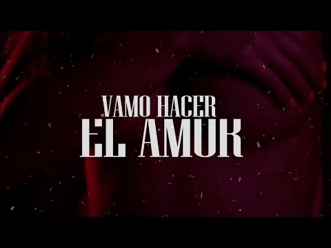 Big Mato Ft. Guariboa - Hacer El Amor (Video Lyric) 25 0 1898