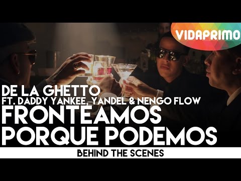 0 2272 - De La Ghetto Ft. Daddy Yankee, Yandel Y Ñengo Flow – Fronteamos Porque Podemos (Official Trailer)