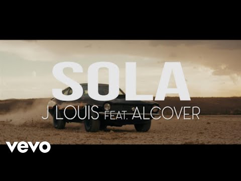 J Louis Ft. Alcover - Sola (Video Oficial) 16 0 64