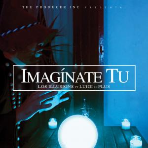 Los Illusions – Imagínate Tu (feat. Luigi 21 Plus) – Single iTunes Plus AAC M4A 2016 16 57B70896B20F6