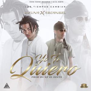 Ez El Ezeta, Ozuna & Arcángel – Yo Te Quiero – Single iTunes Plus AAC M4A 2016 9 57E4A8A9511D8