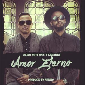 Randy ‘Nota Loka’ Feat. Gamalier – Amor Eterno – Single iTunes Plus AAC M4A 2016 5 57F445D49D686