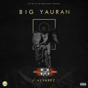 J Alvarez - Big Yauran (2016) 15 85Arqhq