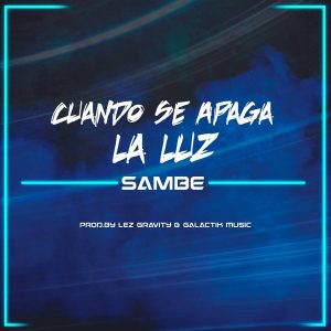 Sambe - Cuando Se Apaga La Luz 10 Ag79Gti