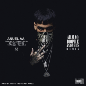 Anuel Aa Ft. Ñengo Flow, Alexio, Bryant Myers, Juanka & Darell - Armao 100pre Andamos (Official Remix) (iTunes) 9 Euqmdk5