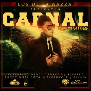 Los De La Nazza Presentan: Carnal (The Mixtape) (2011) 31 Afcg8Luauqfg