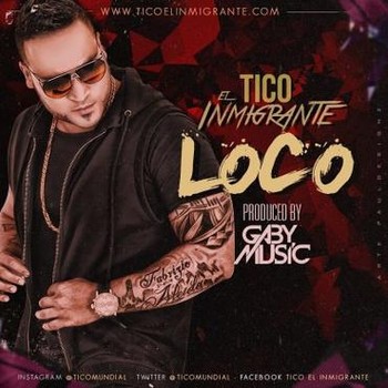 Tico El Inmigrante - Loco iTunes Plus AAC M4A 13 Bfbvgso91Mgg
