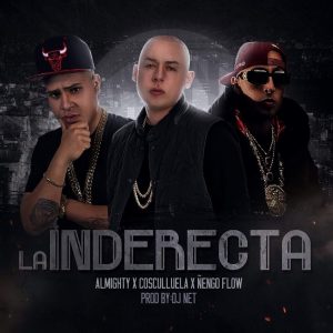 Almighty Ft. Cosculluela Y Ñengo Flow - La Indirecta 15 Kt4Q7L5