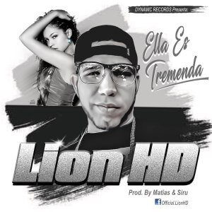 lion hd cover - LionHD - Ella Es Tremenda (Prod. By Matias & Siru)