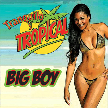 Big Boy - Tranquilo Y Tropical (2015) 28 Nr4S1K9T8Ppn