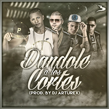 Benny Benni Ft. Farruko, Almighty & Gotay El Autentiko - Dandole Los Cortes (Mix. By DJ Arturex) 29 Qo7T3Tmijm25