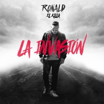 Ronald 'El Killa' - La Invasión (2015) 28 R83C5Ne3Arw8