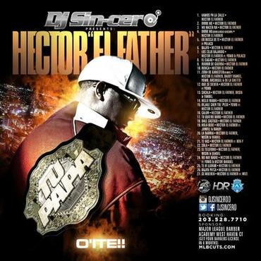 Dj Sincero Presenta Hector El Father - Tu Papa O'ite (The Mixtape) (2013) 1