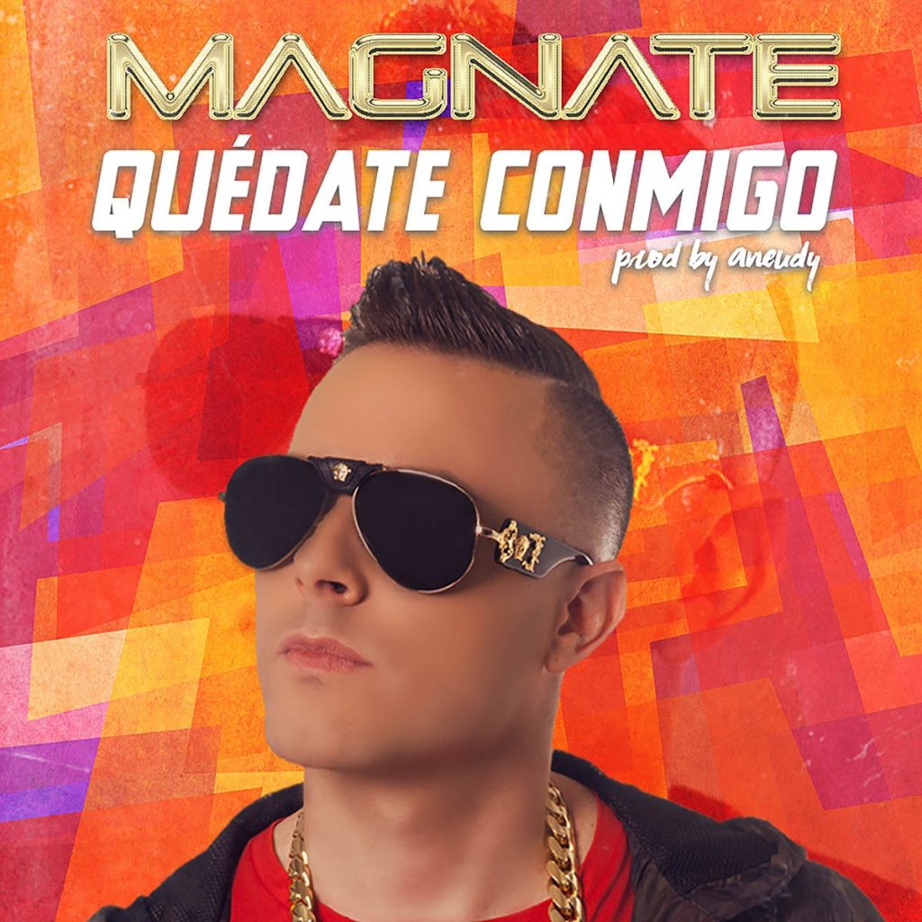 Magnate - Quédate Conmigo 13 Magnate Quédate Conmigo