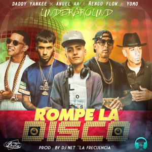 Daddy Yankee Ft. Anuel AA, Yomo Y Ñengo Flow – Rompe La Disco (Mix) 4 Rompe 300X300 1