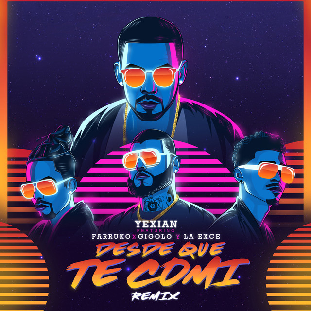 Yexian Ft. Farruko Y Gigolo y La Exce - Desde Que Te Comi (Official Remix) 12 Volvamos Hablar 2