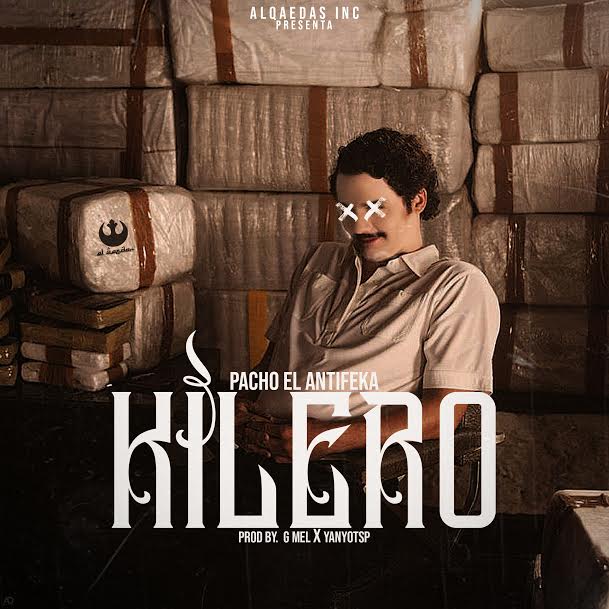 Pacho El Antifeka – Kilero 1 Pacho El Antifeka Kilero