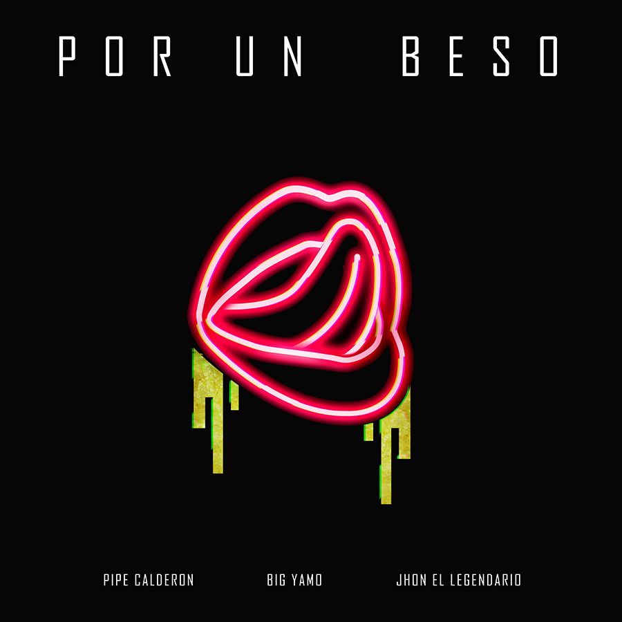 Pipe Calderon Ft. Big Yamo, Jhon El Legendario - Por Un Beso 19 Pipe Calderon Ft. Big Yamo Jhon El Legendario Por Un Beso
