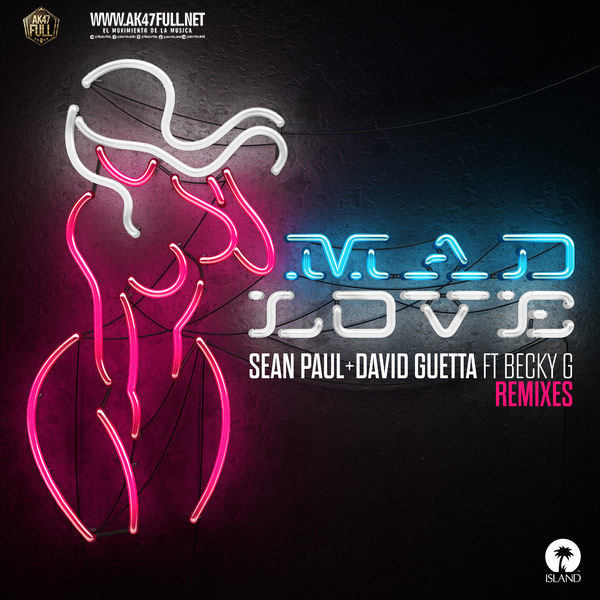 Sean Paul Ft. David Guetta Y Becky G Mad Love - Sean Paul Ft. David Guetta Y Becky G – Mad Love