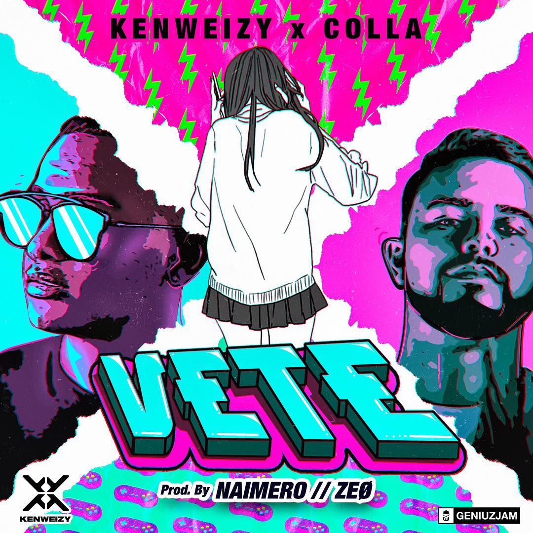 VE - Kenweizy Feat Colla - Vete (Prod Naimero, Zeo)