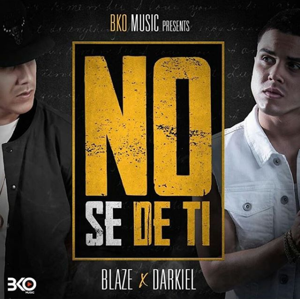 Blaze, Darkiel – No Se De Ti 26 Nosedeti
